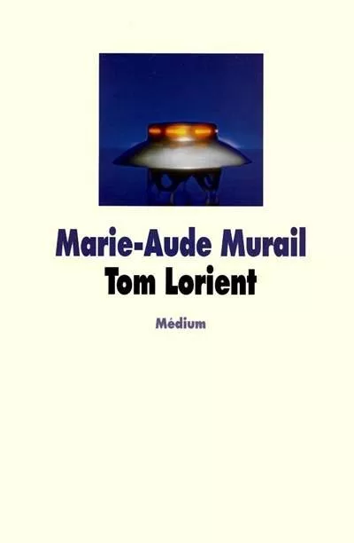 Tom Lorient - Marie-Aude Murail