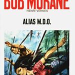 Bob Morane : Alias M.D.O - Henri Vernes