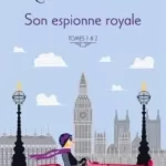 Son espionne royale Tome 1 : Mène l'enquête - Tome 2 : Et le mystère bavaro - Rhys Bowen