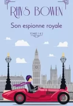 Son espionne royale Tome 1 : Mène l'enquête - Tome 2 : Et le mystère bavaro - Rhys Bowen