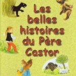 Les belles histoires du Père Castor