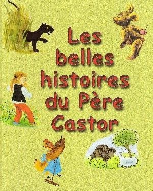 Les belles histoires du Père Castor