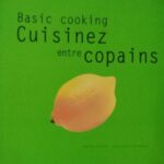 Basic Cocooning - Cuisiner entre copains - Sabine Sälzer