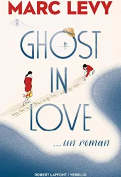 Ghost in Love - Marc Levy