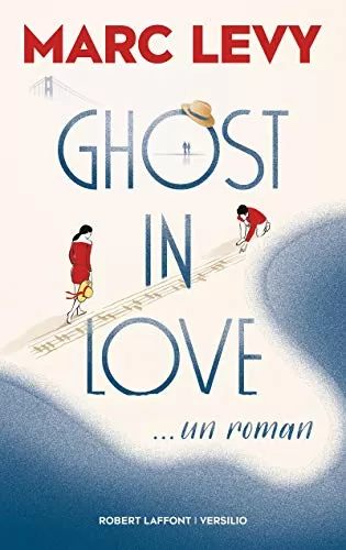 Ghost in Love - Marc Levy