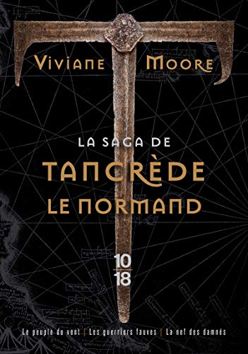 La saga de Tancrède le Normand - Viviane Moore