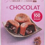 Le meilleur de la cuisine : Le chocolat - Georges Blanc