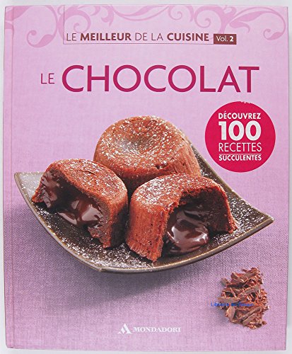 Le meilleur de la cuisine : Le chocolat - Georges Blanc