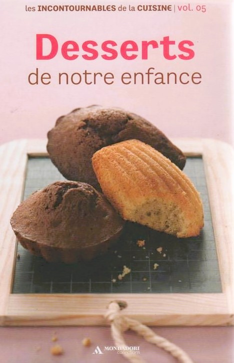 Les Desserts De Notre Enfance - Lirandco : Livres Neufs Et Livres D ...