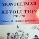 Montélimar et la révolution - 1789-1792 - Michel Seyve