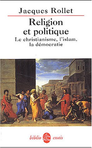 Politique et religion - Jacques Rollet