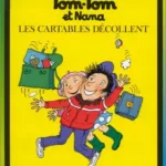 Tom Tom et Nana Tome 4 : Les cartables décollent