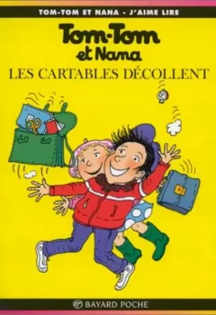 Tom Tom et Nana Tome 4 : Les cartables décollent