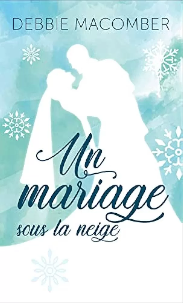 Un mariage sous la neige Debbie Macomber