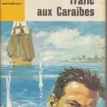 Une aventure de Bob Morane trafic aux caraïbes Henri VERNES