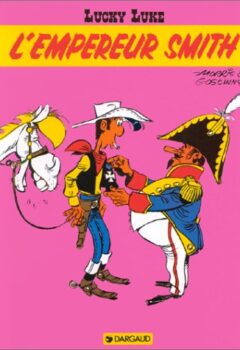 Lucky Luke Tome 13 : L'Empereur Smith - Morris