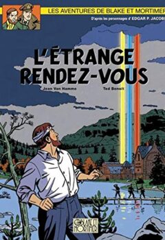 Blake et Mortimer Tome 15 : L’Étrange rendez-vous - Benoît, Van Hamme