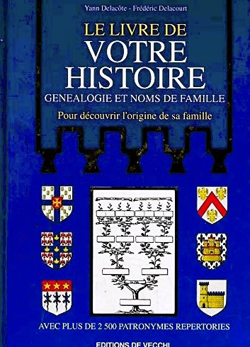 Le livre de votre histoire - Yann Delacôte, Frédéric Delacourt