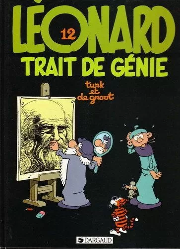 Léonard Tome 12 : Trait de génie - De Groot, Turk