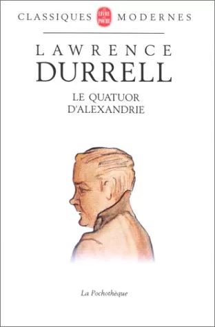 Le Quatuor d'alexandrie - Lawrence Durrell