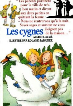 Les Contes du chat perché : Les Cygnes - Marcel Aymé