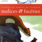 Contes et fables de sagesse : Malices et facéties