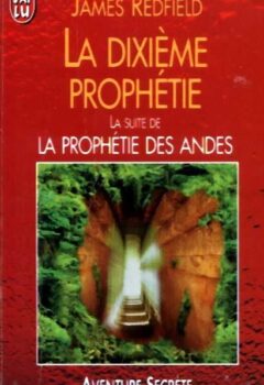 La dixième prophétie - James Redfield