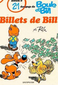 Boule et bill Tome 21 : Billets de bill - Jean Roba