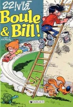 Boule et Bill : 22 ! V'là Boule et Bill ! - Jean Roba