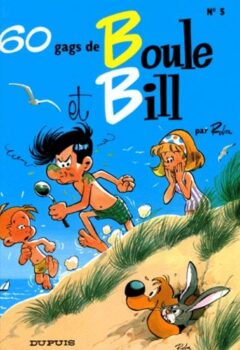 Boule et Bill : 60 Gags de Boule Et Bill - Jean Roba