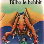 Bilbo le hobbit - J.R.R. Tolkien