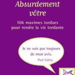 Absurdement Votre - Georges Cathalo