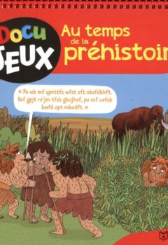 Docu Jeux : Au temps de la préhistoire