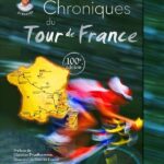 Chroniques du tour de france 100eme - Jean-Paul Ollivier