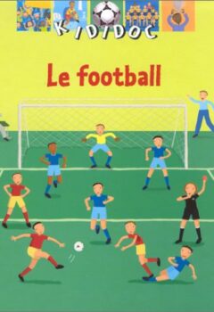 Kididoc : Le football - Jean-Michel Billioud