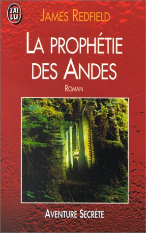 La prophétie des Andes - James Redfield