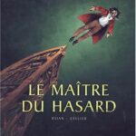 Le Maitre du hasard Tome 1 : Paris - Philippe Djian, Cellier