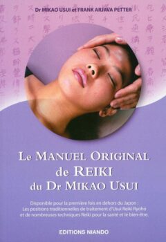 Le Manuel Original de Reiki du Dr Mikao Usui - Frank Arjava Petter, Mikao Usui