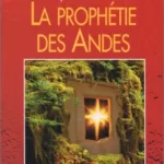 Les Leçons de vie de la prophétie des Andes - James Redfield