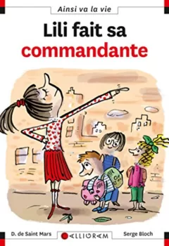 Max et Lili : Lili Fait sa commandante - Dominique de Saint-Mars, Serge Bloch