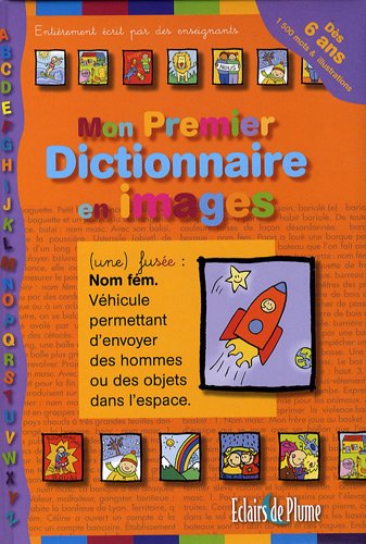 Mon premier dictionnaire en images - Marie Dumont