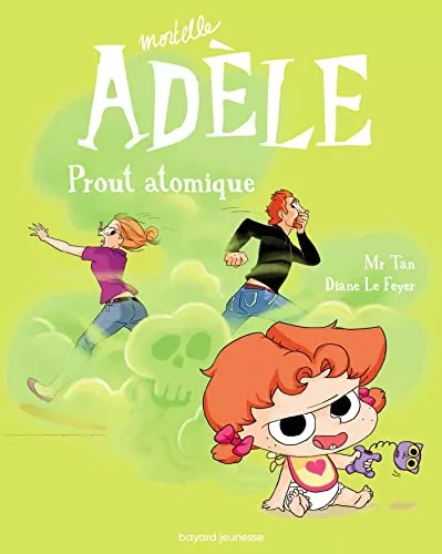 Mortelle Adèle Tome 14 - Prout Atomique - Mr Tan