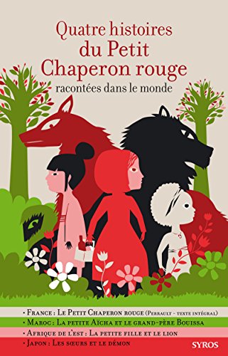 Quatre histoires du Petit Chaperon Rouge - Fabienne Morel, Gilles Bizouerne