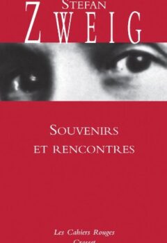 Souvenirs et rencontres - (*) - Stefan Zweig