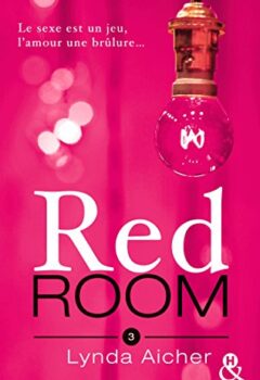 Red Room 3 - Tu braveras l'interdit - Lynda Aicher