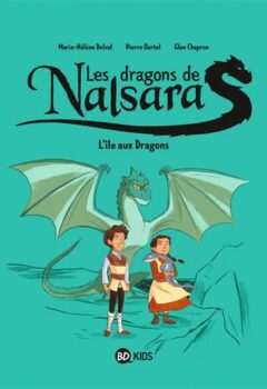 Les dragons de Nalsara Tome 1 : L'île aux Dragons - Pierre Oertel