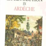 La révolution en Ardèche - Charles Jolivet