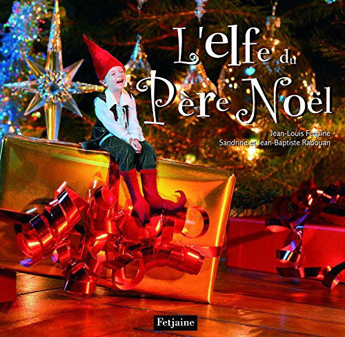 L'elfe du Père Noël - Jean-Louis Fetjaine