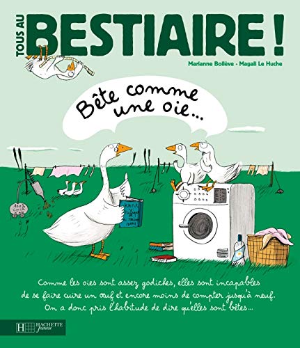 Tome 3 - Bête comme une oie - Marianne Boilève