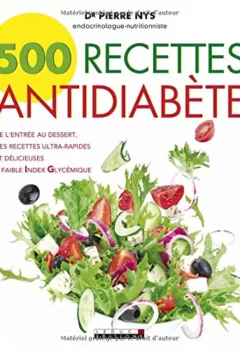 500 Recettes Antidiabète - Pierre Nys